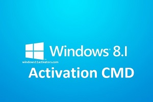 Windows 8.1 Activation CMD without Product Key [Permanently]