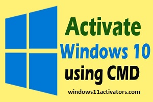 Windows 10 CMD Activation without Product Key [100% Working]