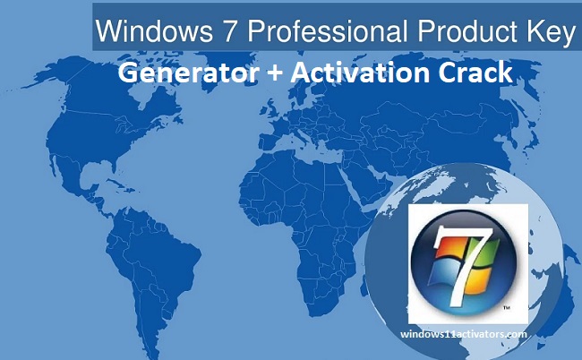 Windows 7 Professional Product Key Generator + Activation Crack