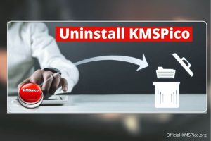 Top 7 Easiest Ways To Uninstall KMSPico From Your Computer 2025